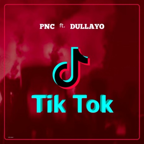 Tik Tok (feat. Dullayo) | Boomplay Music
