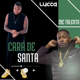 Cara De Santa (Mc Talento)