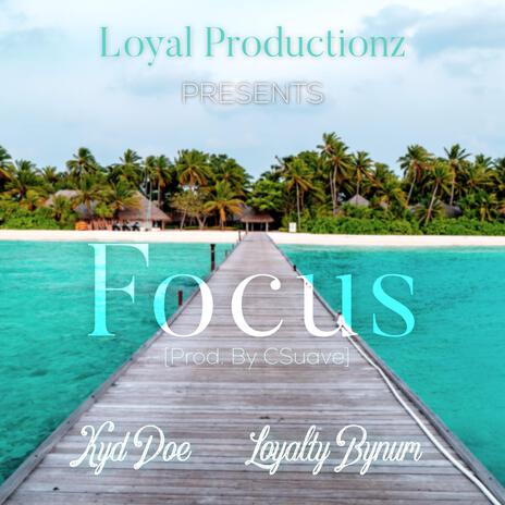 Focus ft. Kyd Doe | Boomplay Music