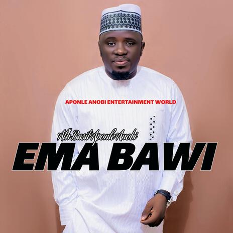 EMA BAWI | Boomplay Music