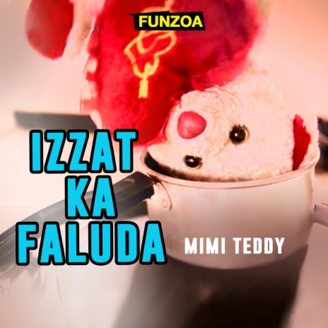 Izzat Ka Faluda | Boomplay Music