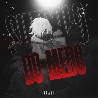 Simbolo Do Medo ft. Duelista lyrics | Boomplay Music