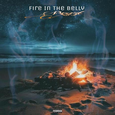 Fire In The Belly | Boomplay Music