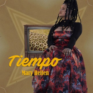 洋楽 Mary Hellen Obra Del Tiempo hiphop CD Download mary hellen album songs: TIEMPO | Boomplay Music
