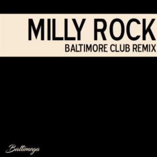 Milly Rock (Baltimore Club Remix)
