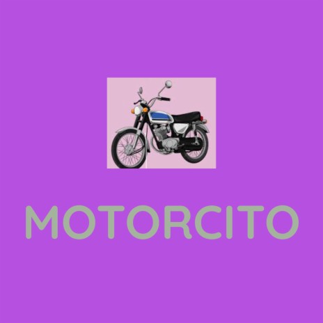 MOTORCITO | Boomplay Music