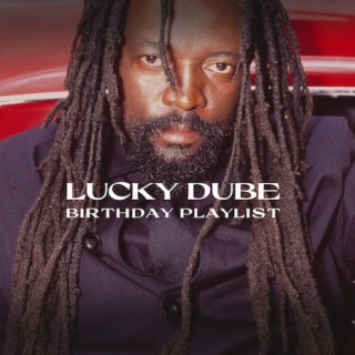 Lucky Dube Birthday Playlist