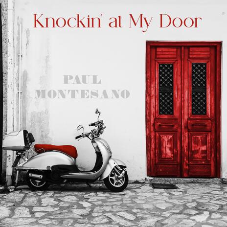 Knockin' at My Door | Boomplay Music