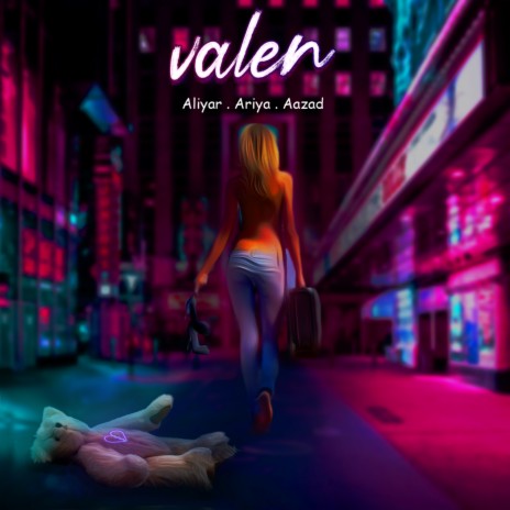 Valen ft. aliyar & Aazad | Boomplay Music