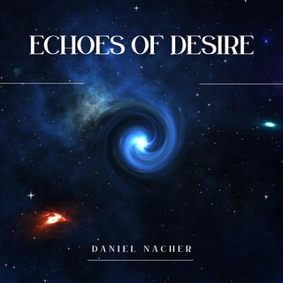 Echoes of Desire