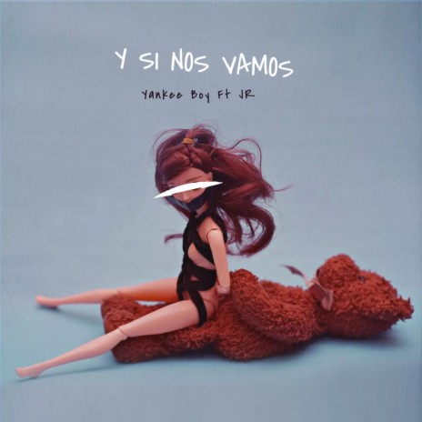 Y Si Nos Vamos ft. JR | Boomplay Music