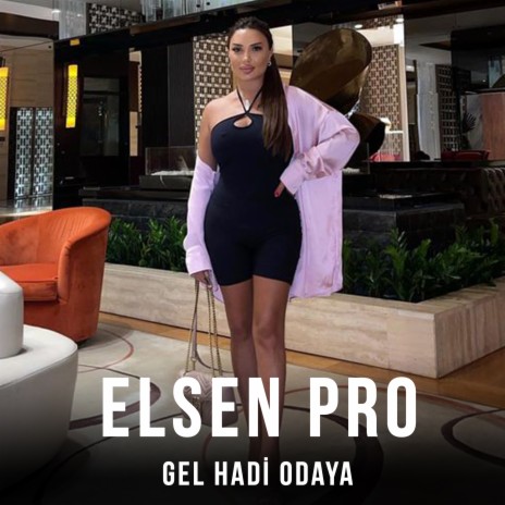 Gel Hadi Odaya | Boomplay Music