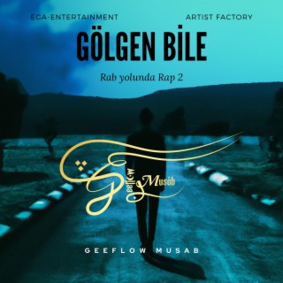 Gölgen bile lyrics | Boomplay Music