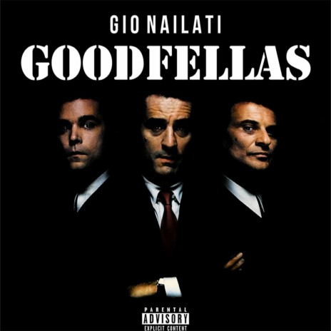 Goodfellas | Boomplay Music