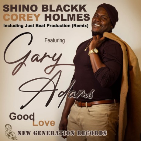 Good Love ft. Corey Holmes & Gary Adams | Boomplay Music