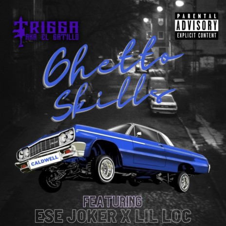 Ghetto Skills ft. Ese Joker & Lil Loc | Boomplay Music