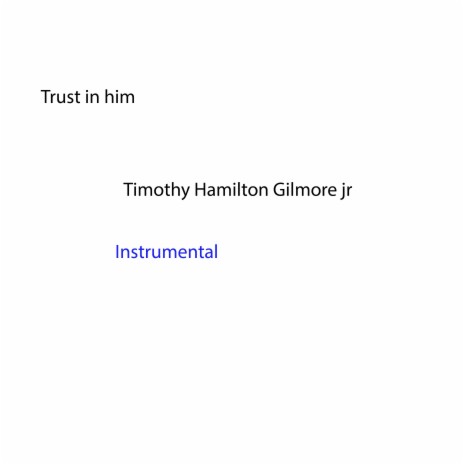 Trust in Him (Instrumental) | Boomplay Music