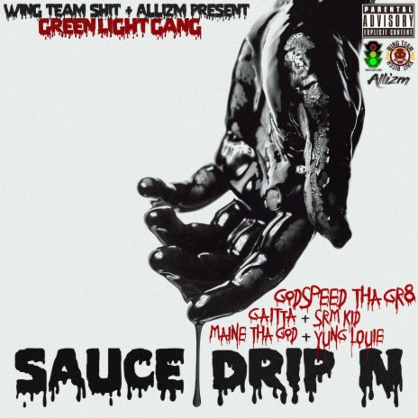 Sauce Dripn ft. SRM KID, GAITTA, YUNG LOUIE & MAINE THA GOD | Boomplay Music