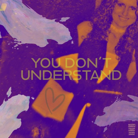 You Don't Understand | Boomplay Music