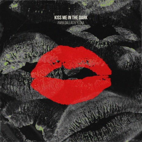 Kiss Me In The Dark ft. Ylona | Boomplay Music