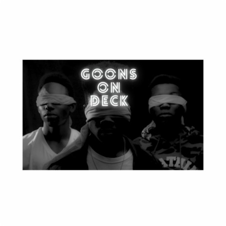 Goons On Deck | Boomplay Music