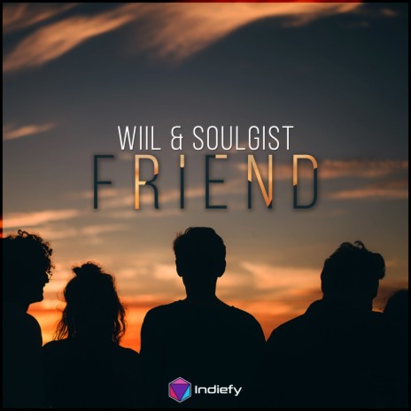 Friend ft. Soulgist | Boomplay Music