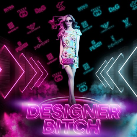 Designer Bitch | Boomplay Music