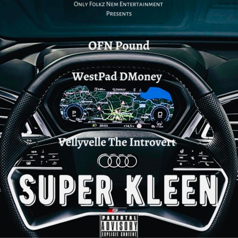 Super Kleen ft. OFN Pound & WestPad DMoney