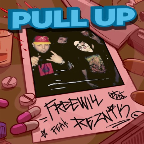 Pull Up ft. Freewill | Boomplay Music