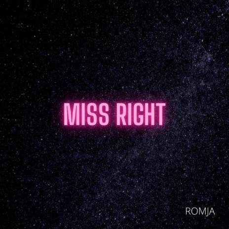 Miss Right | Boomplay Music