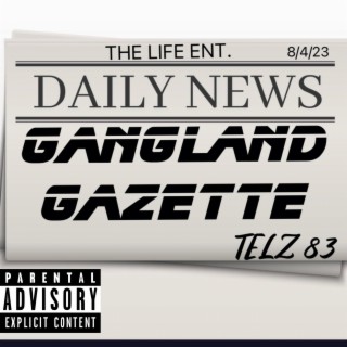 GANGLAND GAZETTE