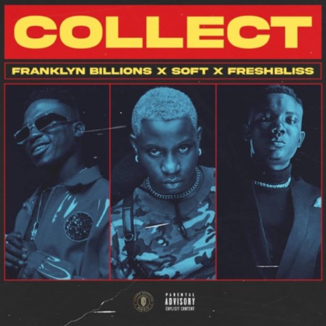 Collect ft. Freshbliss & Soft | Boomplay Music