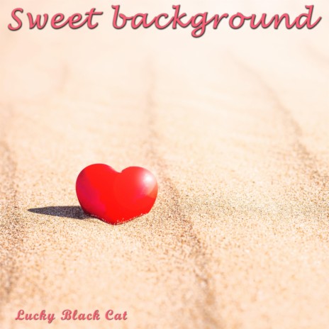 Sweet Background | Boomplay Music