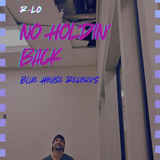 No Holdin' back (You Know)