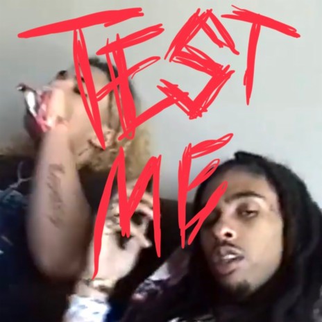 TEST ME ft. Robb Bank$ | Boomplay Music