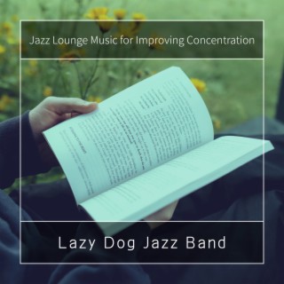 Jazz Lounge Music for Improving Concentration