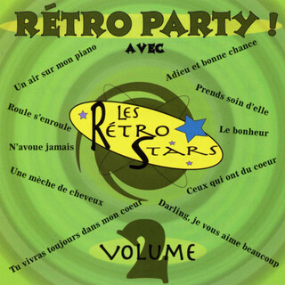 Rétro party! avec les Rétro Stars- Volume 2