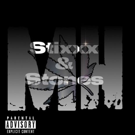 Stixxx & Stones | Boomplay Music
