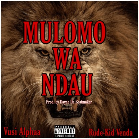 Mulomo Wa Ndau ft. Rude Kid Venda | Boomplay Music