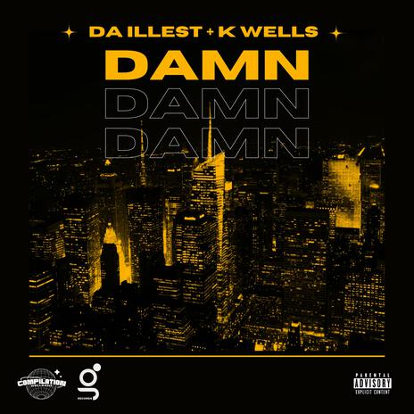 DAMN ft. K Wells | Boomplay Music