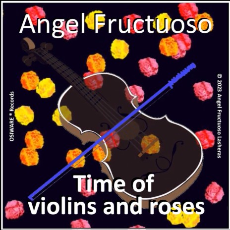Time of violins and roses