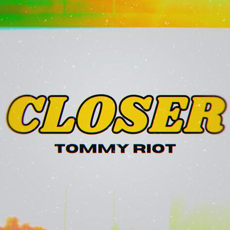 Closer | Boomplay Music