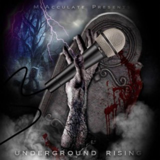 M-Acculate Presents Underground Rising