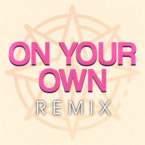 On Your Own (Club Mix, 123 BPM) | Boomplay Music