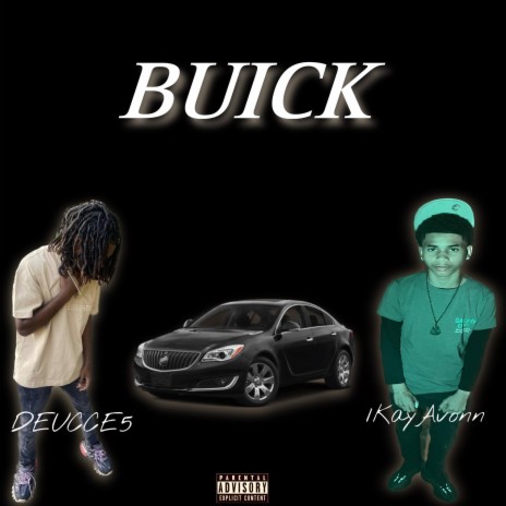 Buick ft. DEUCCE5
