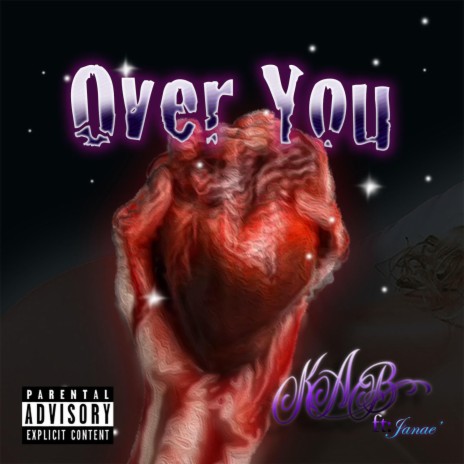 Over You ft. Janae'