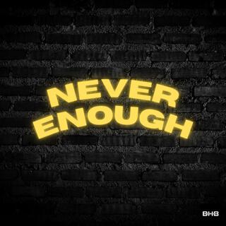 Never Enough (Instrumental)