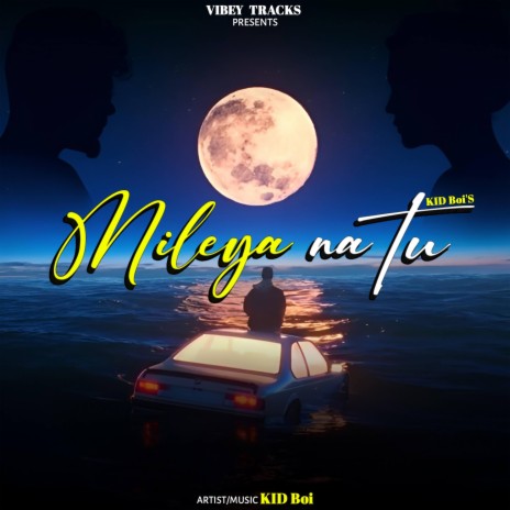 Mileya na tu | Boomplay Music