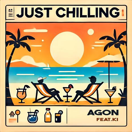 JUST CHILLING (Feat.KI) | Boomplay Music