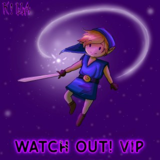 Watch Out! (VIP)